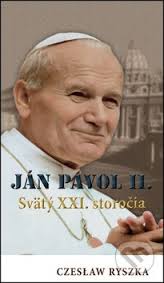 Ján Pavol ll.  – Svätý XXI. Storočia